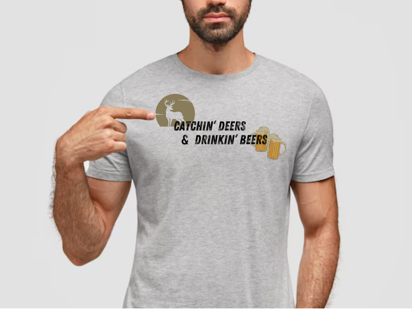 Catchin Deers & Drinkin Beers Short Sleeve T-Shirt